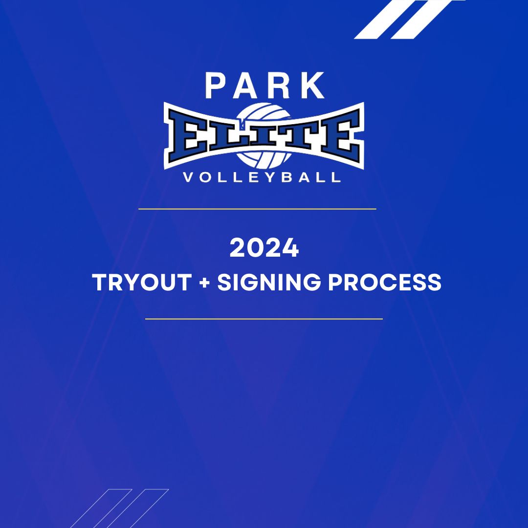 2023 2024 Signing And Tryout Process Park Elite Volleyball Club   2024signingtryout 